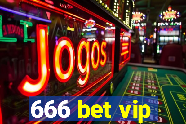 666 bet vip